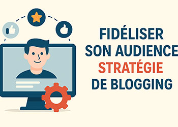 Fidéliser son audience